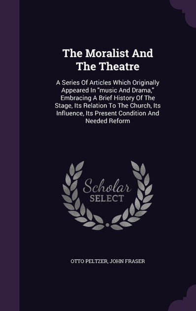 The Moralist And The Theatre