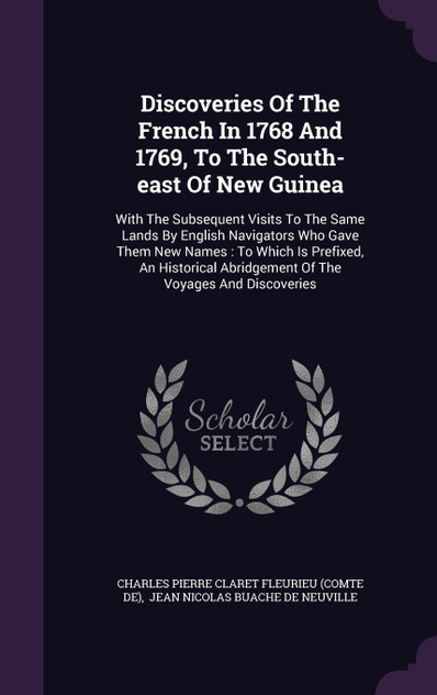Discoveries Of The French In 1768 And 1769, To The South-east Of New Guinea