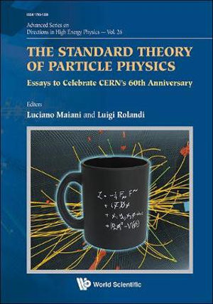 Standard Theory Of Particle Physics, The
