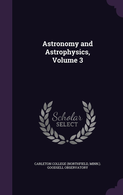 Astronomy and Astrophysics, Volume 3 Astronomy and Astrophysics, Volume 3