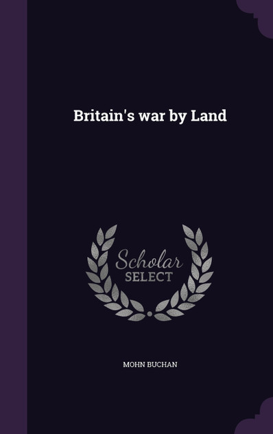 Britain's war by Land Britain's war by Land