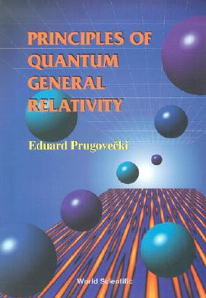 Principles Of Quantum General Relativity
