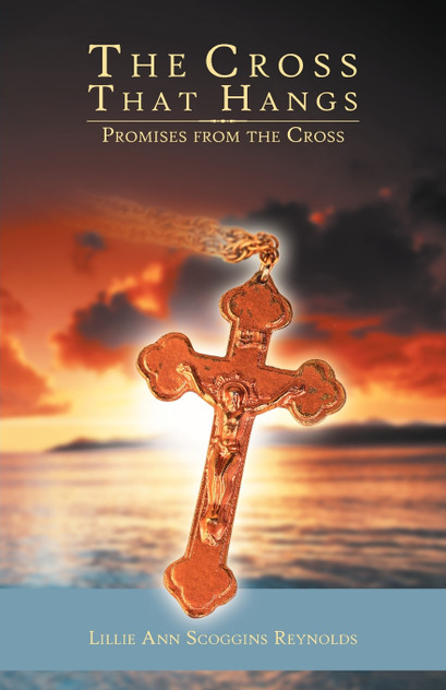 The Cross That Hangs The Cross That Hangs