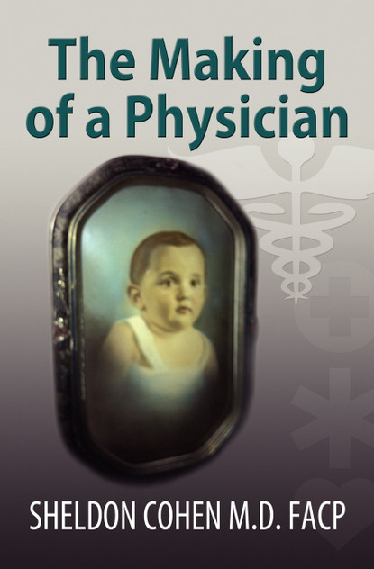 The Making of a Physician The Making of a Physician
