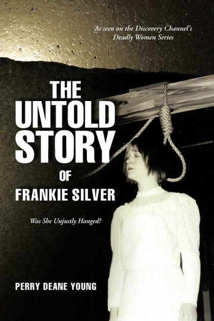 The Untold Story of Frankie Silver The Untold Story of Frankie Silver