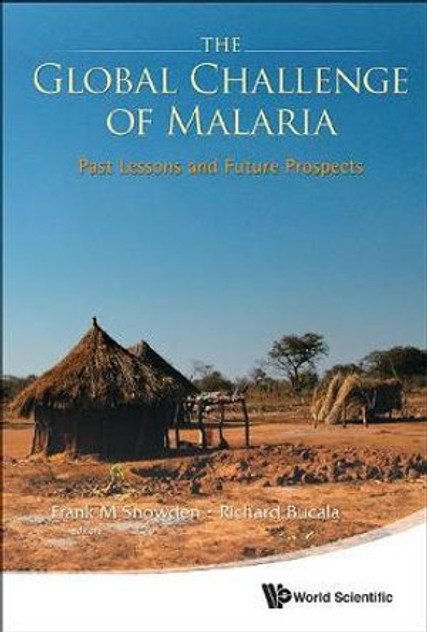 Global Challenge Of Malaria, The Global Challenge Of Malaria, The