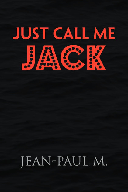 Just Call Me Jack Just Call Me Jack
