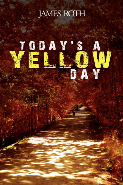 Today's a Yellow Day Today's a Yellow Day