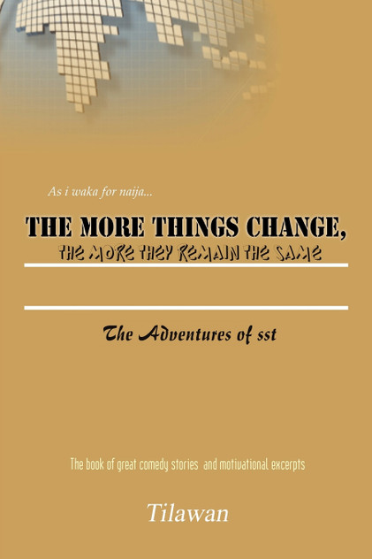 The More Things Change, the More They Remain the Same The More Things Change, the More They Remain the Same