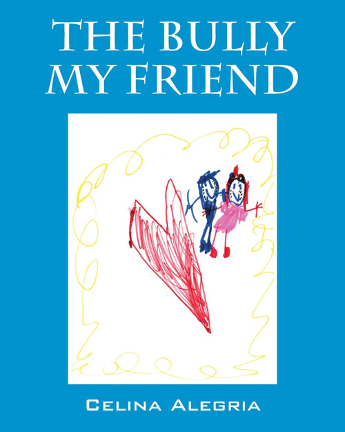 The Bully My Friend The Bully My Friend