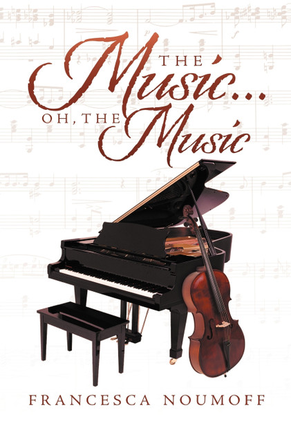 The Music . . . Oh, the Music The Music . . . Oh, the Music