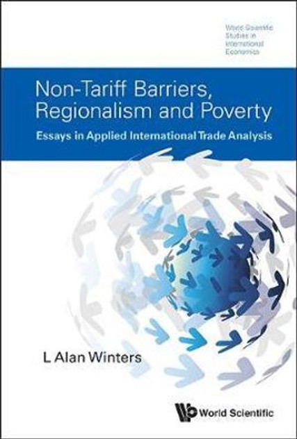 Non-tariff Barriers, Regionalism And Poverty Non-tariff Barriers, Regionalism And Poverty