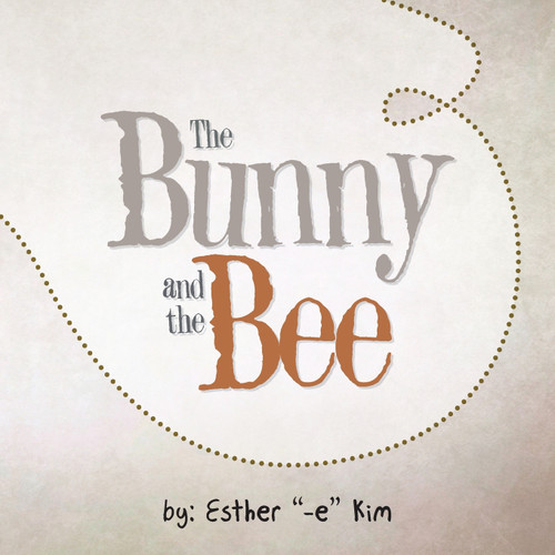 The Bunny and the Bee The Bunny and the Bee
