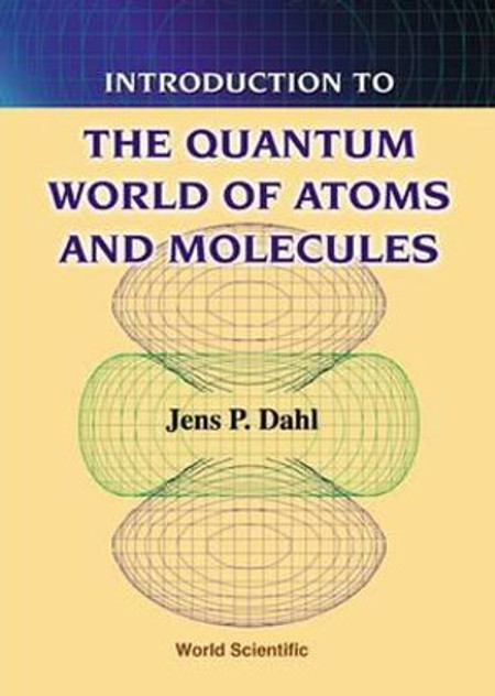 Introduction To The Quantum World Of Atoms And Molecules Introduction To The Quantum World Of Atoms And Molecules