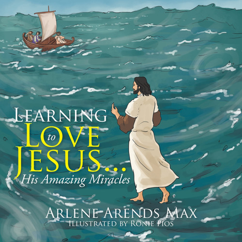 Learning to Love Jesus . . . Learning to Love Jesus . . .