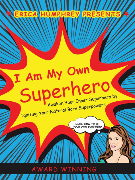 I Am My Own Superhero I Am My Own Superhero