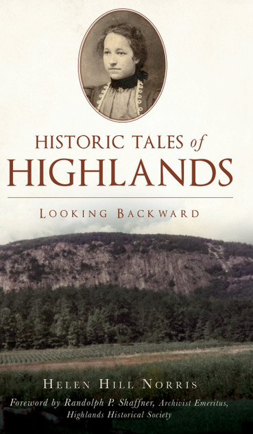 Historic Tales of Highlands Historic Tales of Highlands