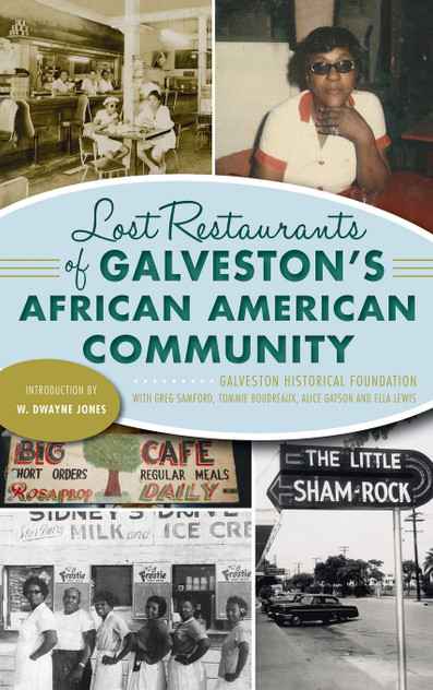 Lost Restaurants of Galveston's African American Community Lost Restaurants of Galveston's African American Community