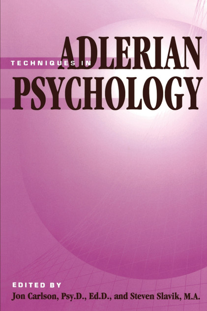 Techniques In Adlerian Psychology Techniques In Adlerian Psychology
