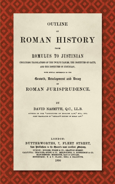 Outline of Roman History from Romulus to Justinian (1890) Outline of Roman History from Romulus to Justinian (1890)