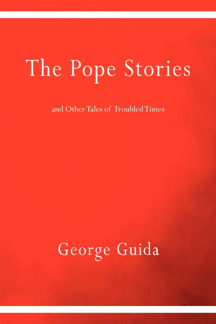 The Pope Stories and Other Tales of Troubled Times