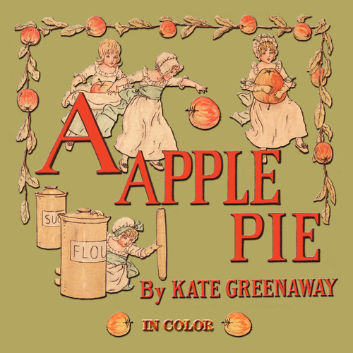 A Apple Pie - Illustrated In Color A Apple Pie - Illustrated In Color