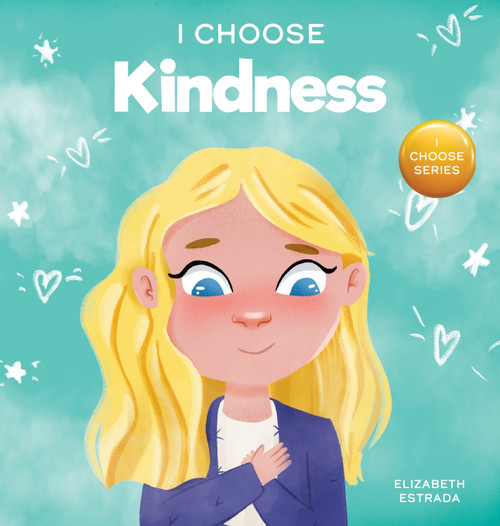 I Choose Kindness I Choose Kindness
