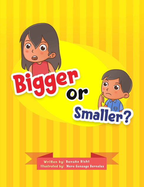 Bigger or Smaller? Bigger or Smaller?