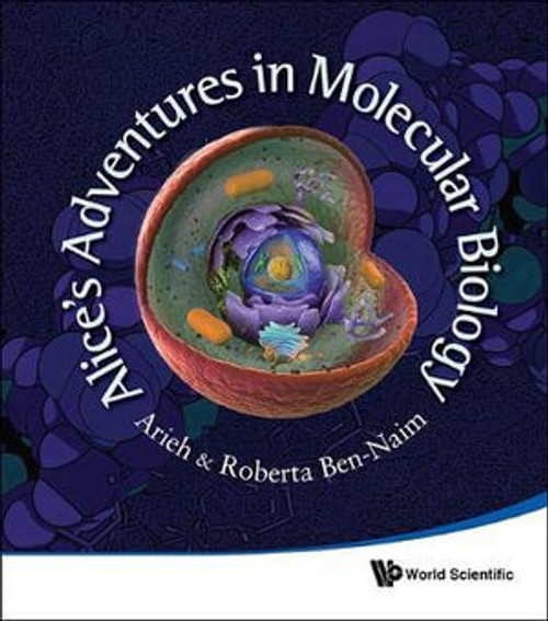 Alice's Adventures In Molecular Biology Alice's Adventures In Molecular Biology