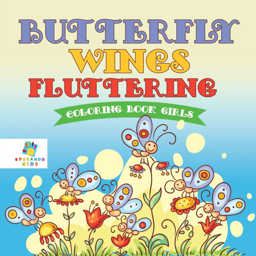 Butterfly Wings Fluttering | Coloring Book Girls Butterfly Wings Fluttering | Coloring Book Girls