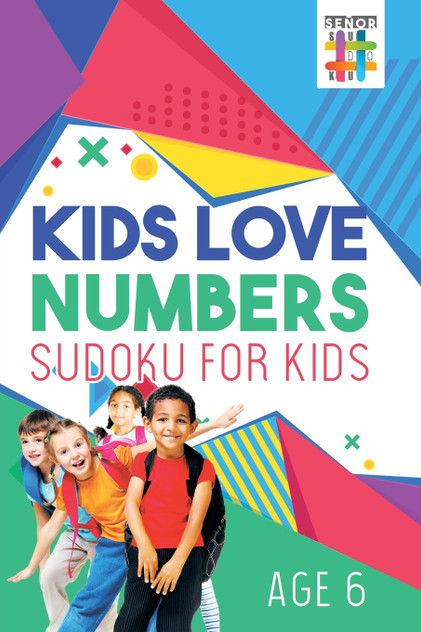 Kids Love Numbers | Sudoku for Kids Age 6 Kids Love Numbers | Sudoku for Kids Age 6