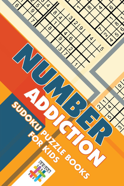 Number Addiction | Sudoku Puzzle Books for Kids Number Addiction | Sudoku Puzzle Books for Kids