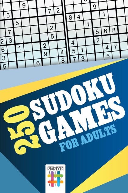 250 Sudoku Games for Adults 250 Sudoku Games for Adults