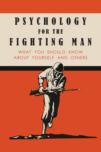 Psychology for the Fighting Man Psychology for the Fighting Man