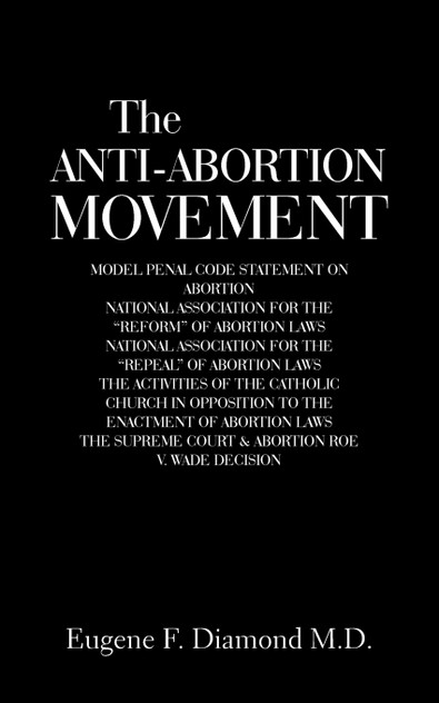 The Anti-Abortion Movement The Anti-Abortion Movement