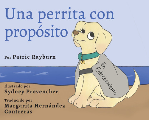 Una Perrita Con Propósito Una Perrita Con Propósito