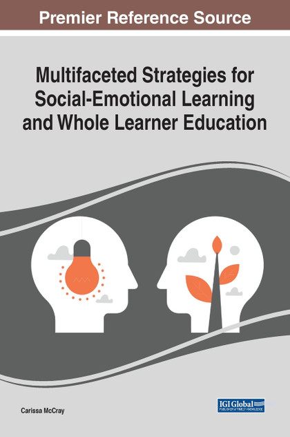 Multifaceted Strategies for Social-Emotional Learning and Whole Learner Education Multifaceted Strategies for Social-Emotional Learning and Whole Learner Education