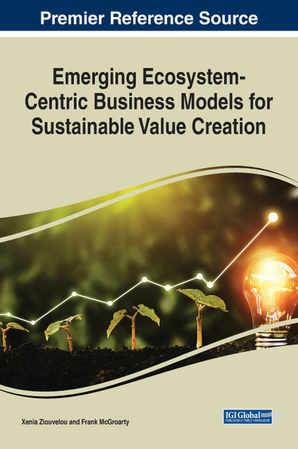 Emerging Ecosystem-Centric Business Models for Sustainable Value Creation