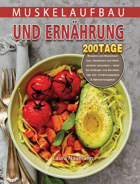 Muskelaufbau und Ernährung Muskelaufbau und Ernährung