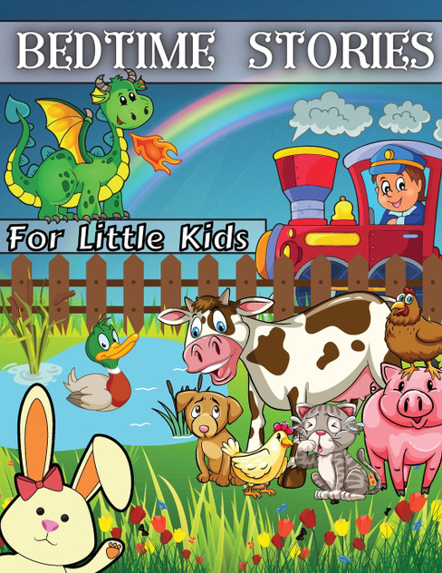 Bedtime Stories for Little Kids Bedtime Stories for Little Kids