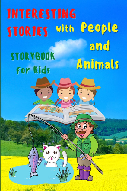 Interesting STORIES with People and Animals - StoryBook For Kids Interesting STORIES with People and Animals - StoryBook For Kids