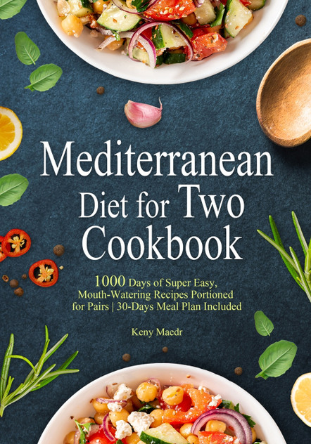 Mediterranean Diet Cookbook for Two Mediterranean Diet Cookbook for Two