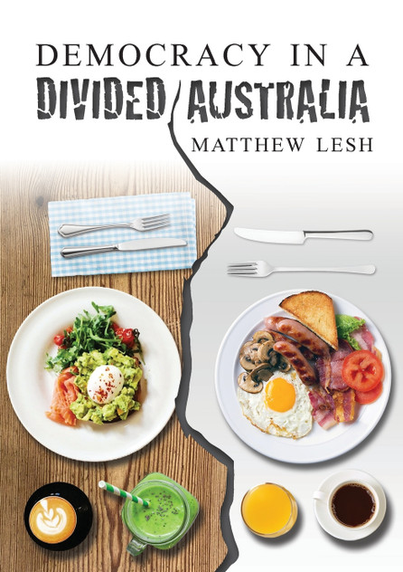 Democracy in a Divided Australia Democracy in a Divided Australia