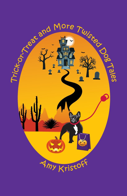 Trick-or-Treat and More Twisted Dog Tales Trick-or-Treat and More Twisted Dog Tales