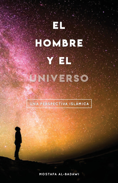 El Hombre Y El Universo El Hombre Y El Universo