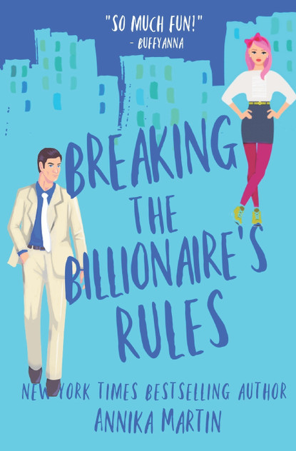 Breaking the Billionaire's Rules Breaking the Billionaire's Rules