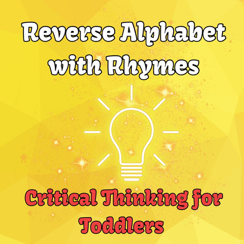 Reverse Alphabet with Rhymes Reverse Alphabet with Rhymes