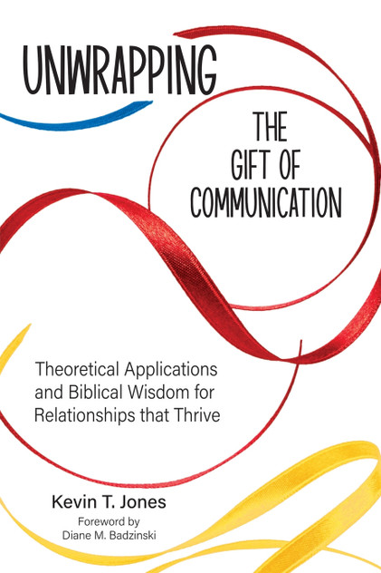 Unwrapping the Gift of Communication Unwrapping the Gift of Communication