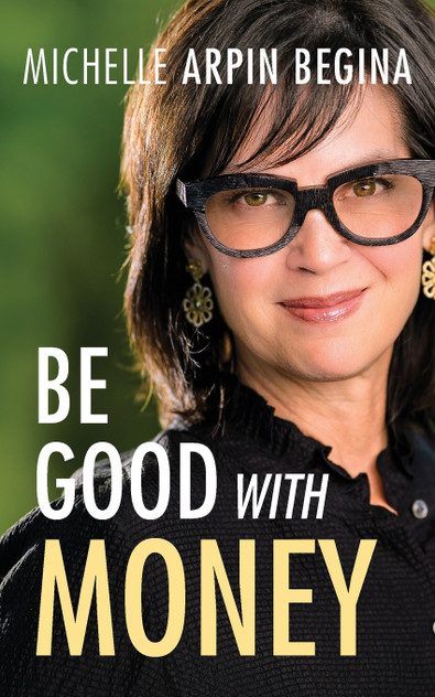 Be Good With Money Be Good With Money