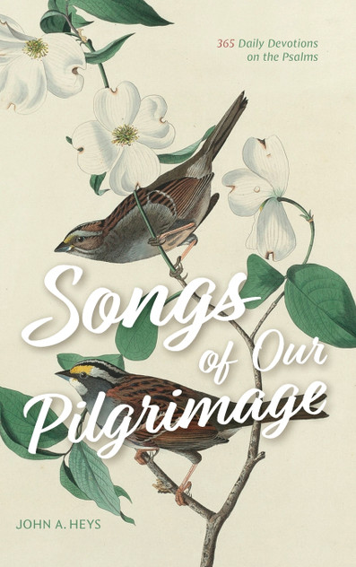 Songs of Our Pilgrimage Songs of Our Pilgrimage